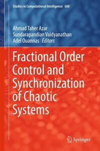 [A12357347]Fractional Order Control and Synchronization of Chaotic Systems