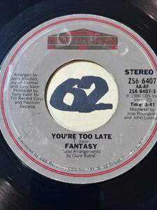 試聴 FANTASY YOU’RE TOO LATE FONDA RAE VOCAL / INST 両面EX シカゴ TONY VALOR SOUND / JELLY MOULTON 1980 