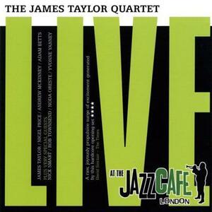 THE JAMES TAYLOR QUARTET『AT THE JAZZ CAFE LONDON』