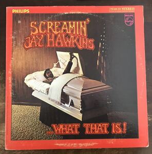 ■SCREAMIN’ JAY HAWKINS ■スクリーミン・ジェイ・ホーキンス■…What That Is! / 1LP / Philips / Blues / ブルース名盤 / レコード /