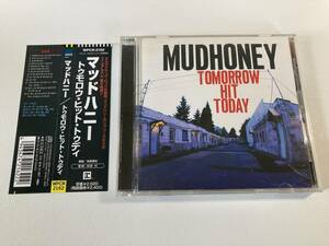 【1】4943◆Mudhoney／Tomorrow Hit Today◆マッドハニー／トゥモロウ・ヒット・トゥディ◆国内盤◆帯付き◆