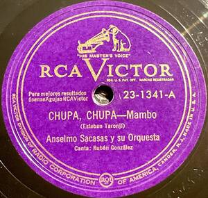 RCA VICTOR Records Anselmo Sacasas y su Orquesta・ CHUPA, CHUPA / MATZ SP盤/78レコード