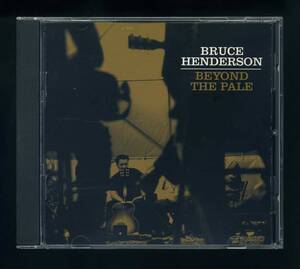 ★即決！美品　ブルース・ヘンダーソン　BRUCE　HENDERSON　BYOND　THE　PALE　カントリー・ロック