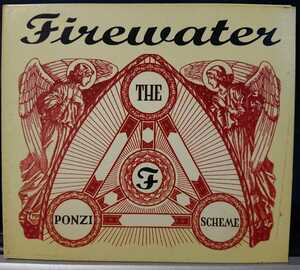 プロモ美盤 Firewater - The Ponzi Scheme/デジパック仕様