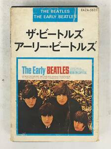 ■□X020 THE BEATLES ザ・ビートルズ THE EARLY BEATLES アーリー・ビートルズ カセットテープ□■
