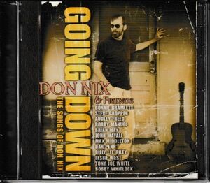 CD◆ドン・ニックス（DON NIX＆FRIENDS）/ Going Down:With guests(STEVE CROPPER+BRIAN MAY+JOHN MAYALL～セルフカバー★ケース新品！