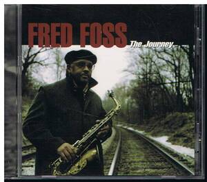 The Journey/FRED FOSS～サックス奏者～