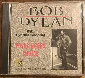 Bob Dylan / Folksingers Choice / 1CD / Pressed CD / Radio Show, March 11, 1962 / Yellow Dog Records / Very Rare / ボブディラン / 1