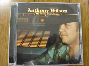 【CD】ANTHONY WILSON / MY FRIEND THE JUKEBOX 2011 AH HA AHE-5112 素晴らしい正統派ホンキートンク・カントリー