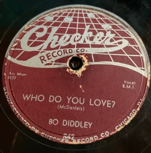 Checker Records. BO DIDDLEY・ WHO DO YOU LOVE? / "I
