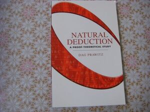 理工書洋書 Natural deduction : a proof-theoretical study 自然演繹：証明理論的研究 C137