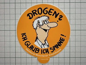 ドイツ 古いステッカー：ドラッグ？ 私はバカげていると思う！ 麻薬 薬物 撲滅 啓蒙 ビンテージ 海外 +Ka