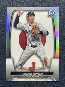 山田哲人2023 Bowman Chrome WBC-52 Tetsuto Yamada Refractor /499 Japan