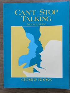 CAN’T STOP TALKING/ Second Edition / 英会話テキスト / 中級の上