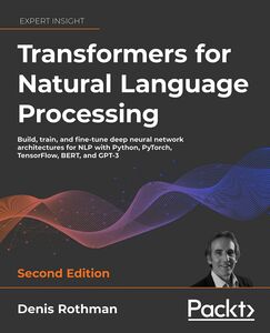 [A12357859]Transformers for Natural Language Processing - Second Edition: B