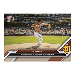 2024 Topps Now #736 ダルビッシュ有 2000奪三振 Yu Darvish パドレス Padres 