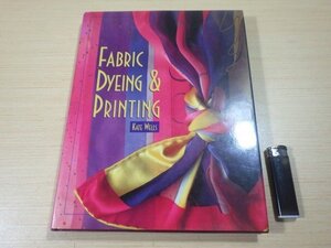 ■899：洋書　FABRIC DYEING & PRINTING　生地の染色と印刷　技法　作品集■