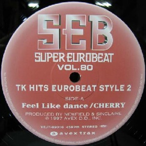 $ SUPER EUROBEAT VOL.80 TK HITS EUROBEAT STYLE 2 (VEJT-89016) Y78 CHERRY . HELENA / Feel Like dance . EZ DO DANCE ( TK HITS )