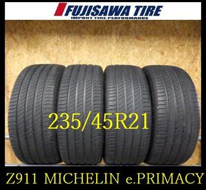 【Z911】FK00110284 送料無料◆2024年製造 約9部山 新車外し◆MICHELIN e.PRIMACY◆235/45R21◆4本