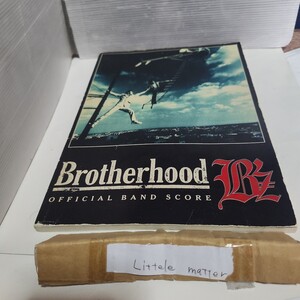 ☆希少◆B’z Brotherhood/ビーズ ブラザーフッド/バンドスコア/楽譜/松本孝弘/稲葉浩志☆初版☆絶版☆都内より、即日発送可能☆送料無料