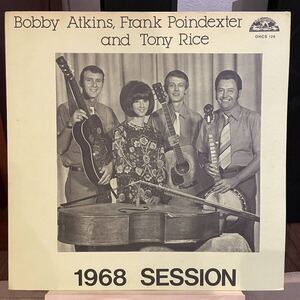 【US盤Org.レア】 Bobby Atkins, Frank Poindexter,Tony Rice 1968 Session (1979) Old Homestead OHCS126 Bluegrass 初期トニー・ライス