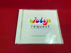 チューリップ CD request~TULIP FAN SELLECTION BEST~