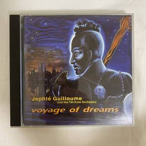 CD ★ 中古 『 Voyage Of Dreams 』中古 Jephte Guillaume & The Tet Kale Orkestra