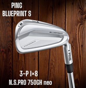 PING ピン BLUEPRINT S ブループリント アイアン 3-P 8本セット N.S.PRO 750GH neo