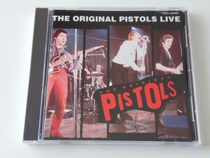 衝撃!! オリジナル・ピストルズ・ライヴ Sex Pistols / THE ORIGINAL PISTOLS LIVE 93年日本盤CD TECX20482 Anarchy In The U.K.,No Fun,