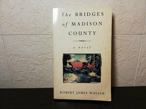 【ペーパーバック】The BRIDGES of MADISON COUNTY（マジソン群の橋） ROBERT JAMES WALLER著　