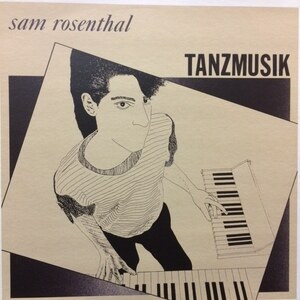 Sam Rosenthal - Tanzmusik（ほぼ美品！）