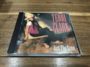 Terri Clark / Just the Same by Clark Terri CD FOLK COUNTRY Mercury Nashville Chris Waters, Keith Stegall, Terri Clark カントリー