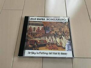 ★Jello Biafra with Nomeansno『The Sky Is Falling And I Want My Mommy』CD★pop punk/hanson brothers/ノーミーンズノー