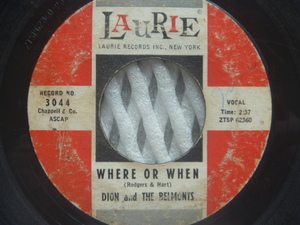 ■White Doo-Wop■DION And The BELMONTS ディオンとベルモンツ／ Where Or When (Laurie)▼全米1960年3位■初回プレス盤 