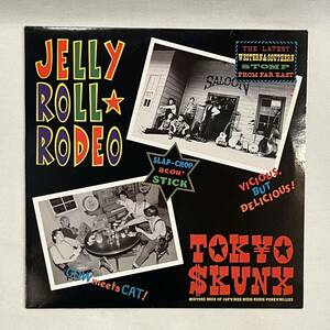 TOKYO SKUNX / JELLY ROLL RODEO LP