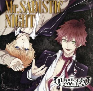 Mr.SADISTIC NIGHT/逆巻アヤト(cv:緑川光)&逆巻シュウ(cv:鳥海浩輔)