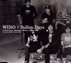 Sullen Days/WINO