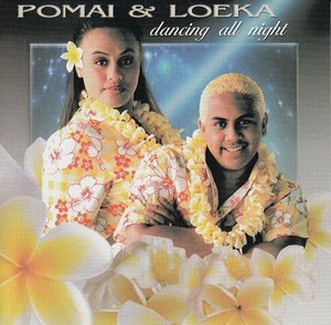 Mellow Hawaii, Pomai & Loeka/Dancing All Night