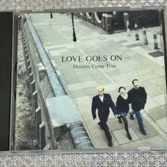 ☆CD☆ DREAMS COME TRUE / LOVE GOES ON・・・