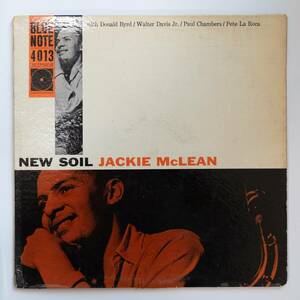 US完全オリジナル盤 Jackie McLean / NEW SOIL BLUE NOTE BLP4013 / R無し / RVG刻印 / 両面深溝 / 両面耳あり / 再生確認済み / 爆音