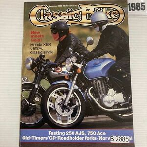 B2885　1985　「CLASSIC BIKE」　クラシックバイク　英国　旧車雑誌　英国車　ビンテージ　自動車