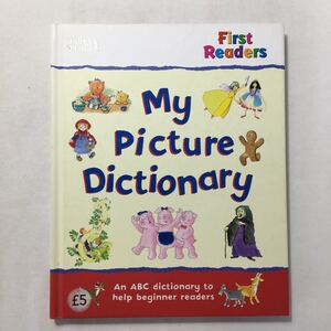 zaa-209♪My Picture Dictionary (First readers) 英語版 Betty Root Sue Graves,Ruth Galloway (著) 2004/1/1