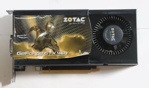 ▲▽ZOTAC/GeForce GTX 460/DDR5　1GB/中古品 /動作品△▼