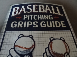 激レア USA購入 野球好き必見!!! ボール握りガイド【BASEBALL】【PITCHING GRIPS GUIDE】 ロゴマーク 看板 中古美品