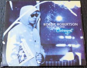 ◆Robbie Robertson◆ ロビー・ロバートソン How To Become Clairvoyant 輸入盤 CD 紙ジャケ ■2枚以上購入で送料無料