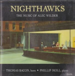 中古CD　NIGHTHAWKS -THEMUSIC OF ALEC WILDER- THOMAS BACON, horn PHILLIP MOLL, piano