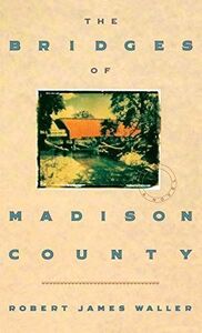 [A12096958]The Bridges of Madison County [ハードカバー] Waller，Robert James