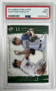 2013 BBM ICONS HOPE ＃26 大谷翔平 菊池雄星　PSA9 SHOHEI OHTANI YUSEI KIKUCHI