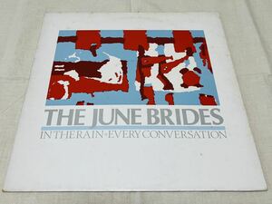 THE JUNE BRIDES★ジューンブライズ★IN THE RAIN★EVERY CONVERSATION★PINKY09★12インチ★フィルウィルソン★THE PINK LABEL★ネオアコ