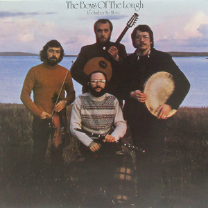 英国LP☆ THE BOYS OF THE LOUGH Lochaber No More（UK Transatlantic TRA 311）ザ・ボーイズ・オブ・ザ・ラフ アイルランド ドラッド